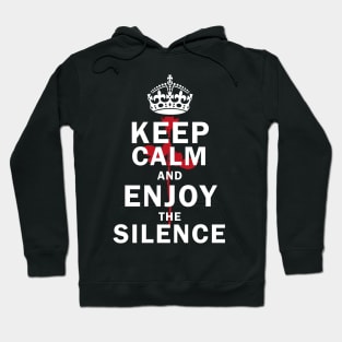 Keep The Silence Hoodie